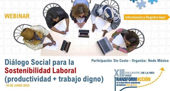 Diálogo social para la sostenibilidad laboral (productividad + trabajo digno) 